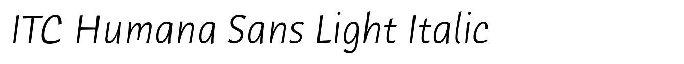 ITC Humana Sans Light Italic